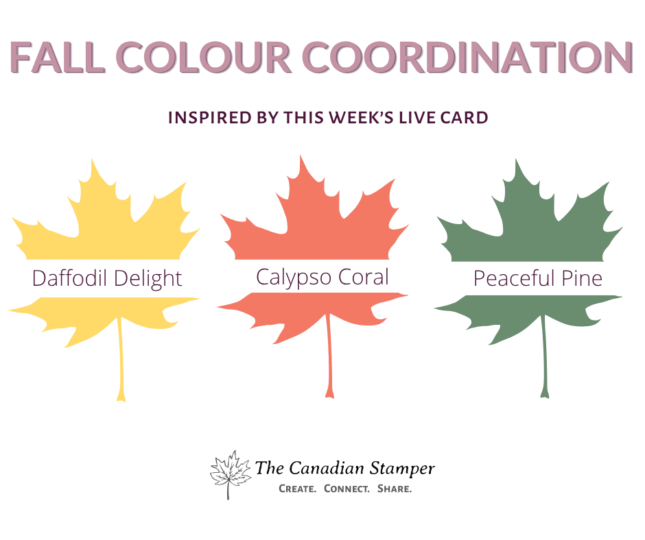 Fall colour combination of Daffodil Delight, Calypso Coral and Peaceful Pine