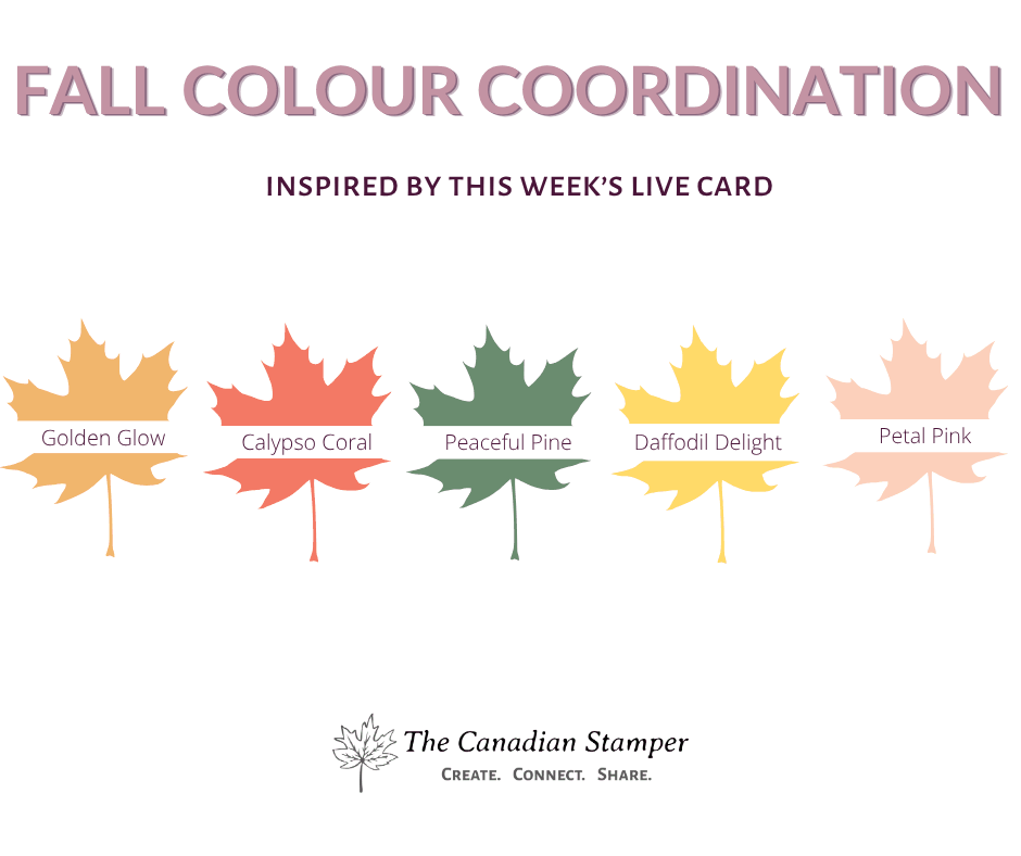 Fall colour combination of Golden Glow, Calypso Coral, Peaceful Pine, Daffodil Delight and Petal Pink